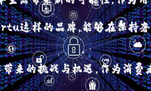   Vertu Web3：开启奢华与科技融合的新篇章 / 
 guanjianci Vertu, Web3, 广告 /guanjianci 

引言：奢华与科技的交汇
在当今这个科技日新月异的时代，奢华品牌如何与新兴技术相结合，成为了一个热门话题。最近，Vertu这一高端奢侈手机品牌在央视发布了一则广告，着重宣传其Web3技术的应用。作为一个曾经的Vertu用户，我对这则广告的内容与意义有着深刻的思考。

Vertu的品牌魅力
提到Vertu，首先映入脑海的就是它那独特的奢华感与精致工艺。每一部Vertu手机都像是一件艺术品，使用了高级材料和精湛的手工技艺。在我第一次看见Vertu手机时，我就被它的设计和品牌形象深深吸引。那不仅仅是一部手机，更是身份的象征。

Web3的崛起
随着互联网技术的进步，我们逐渐步入了Web3时代。作为新一代互联网技术的代表，Web3强调去中心化、安全性和用户主权。这意味着用户将拥有更多的控制权和隐私保护，创造出一个全新的数字生态。作为一名科技爱好者，我对此充满了期待，但同时也对奢侈品牌如何适应这一变革充满疑虑。

广告解析：奢华与未来的交融
在这则央视广告中，Vertu将其奢华手机与Web3技术相结合，试图展示奢华生活的未来。在广告中，选用了极具视觉冲击力的镜头，展现了Vertu手机与日常生活中各种高端场景的结合。广告中的音乐和画面配合得天衣无缝，成功传达出奢华与科技的完美结合。

广告中提到：“Web3时代，用户的隐私与数据安全得到了更强有力的保护。”这让我想起了我在使用传统智能手机时常常面临的隐私问题，数据泄露的风险时刻困扰着我。而Vertu的承诺对于我这样的用户来说无疑是一个积极的信号，给了我追求奢华同时也重视隐私保护的希望。

个人化的体验与思考
我记得在我小时候，家里经济条件并不宽裕，奢侈品对我来说是一种遥不可及的梦想。每次在商场看到那些闪闪发光的奢侈品，我都忍不住去多看几眼。随着时间的推移，我开始追求高品质的生活，Vertu成为了我心中对奢华的定义。在拥有Vertu之后，我感受到了一种无与伦比的满足感，它不仅代表了我对生活的追求，更是一种精神上的寄托。

Vertu的社会责任
在这个宣传中，Vertu也开始关注更多的社会责任问题。在广告的一段落中提到，Vertu愿意通过Web3技术来支持可持续发展，以及在科技与奢华的结合中为社会做出贡献。这种转变让我对品牌有了新的认知，作为一个消费者，我期待看到品牌的社会责任感与行动。

文化联结：奢华与传统的契合
而在中国这样一个拥有丰富文化底蕴的国家里，奢华的意义不仅仅在于物质的享受，更是传统与现代的结合。在广告中，Vertu巧妙地将一些中国传统元素融入其中，比如展现传统节日的场景，突出文化的传承与创新。这种结合让我感受到，奢华也可以是对文化的尊重和传承，而不仅仅是价格的高昂。

对未来的展望
通过这则广告，Vertu不仅展示了其奢华品牌的魅力，也传达了Web3技术所赋予的希望。我相信，在未来，奢侈品牌会越来越多地拥抱科技，而科技也会为奢华生活带来新的可能性。作为用户，我期待看到Vertu在Web3时代所作出的创新，以及在传统与现代之间找到更好的平衡。

总的来说，这则广告不仅仅是一次品牌宣传，更像是对未来生活方式的展示，让我对奢华与科技的融合充满期待。希望在不久的将来，我们能够看到更多像Vertu这样的品牌，能够在保持奢华的同时，积极参与社会的可持续发展，创造出更加美好的生活。

总结：科技赋予奢华的新内涵
Vertu的Web3广告，巧妙地将奢华与科技相结合，体现出品牌的创新精神与社会责任感。在这个快速变化的时代，传统的奢侈品牌也在努力转型，迎接新技术带来的挑战与机遇。作为消费者，我期待着在未来能够体验到更多与科技紧密结合的奢华生活。同时，也期待奢华品牌能够在变化中，继续坚持自身的价值与信仰。