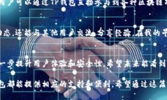 TP钱包（TokenPocket）是一款