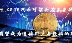 CERE代币（CERE Token）是Ce